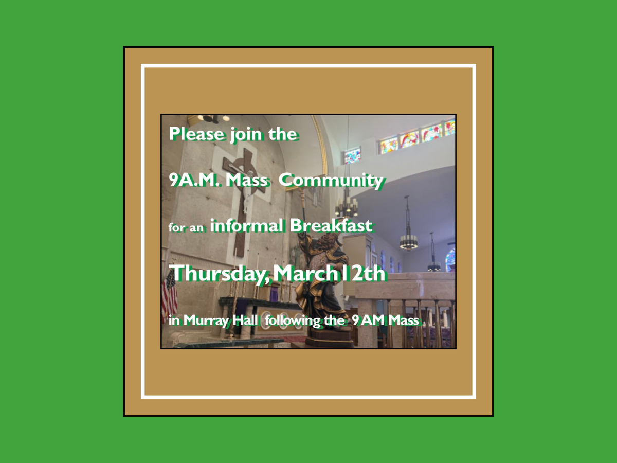 9:00 am Mass Breakfast - Thursday, March 12th 