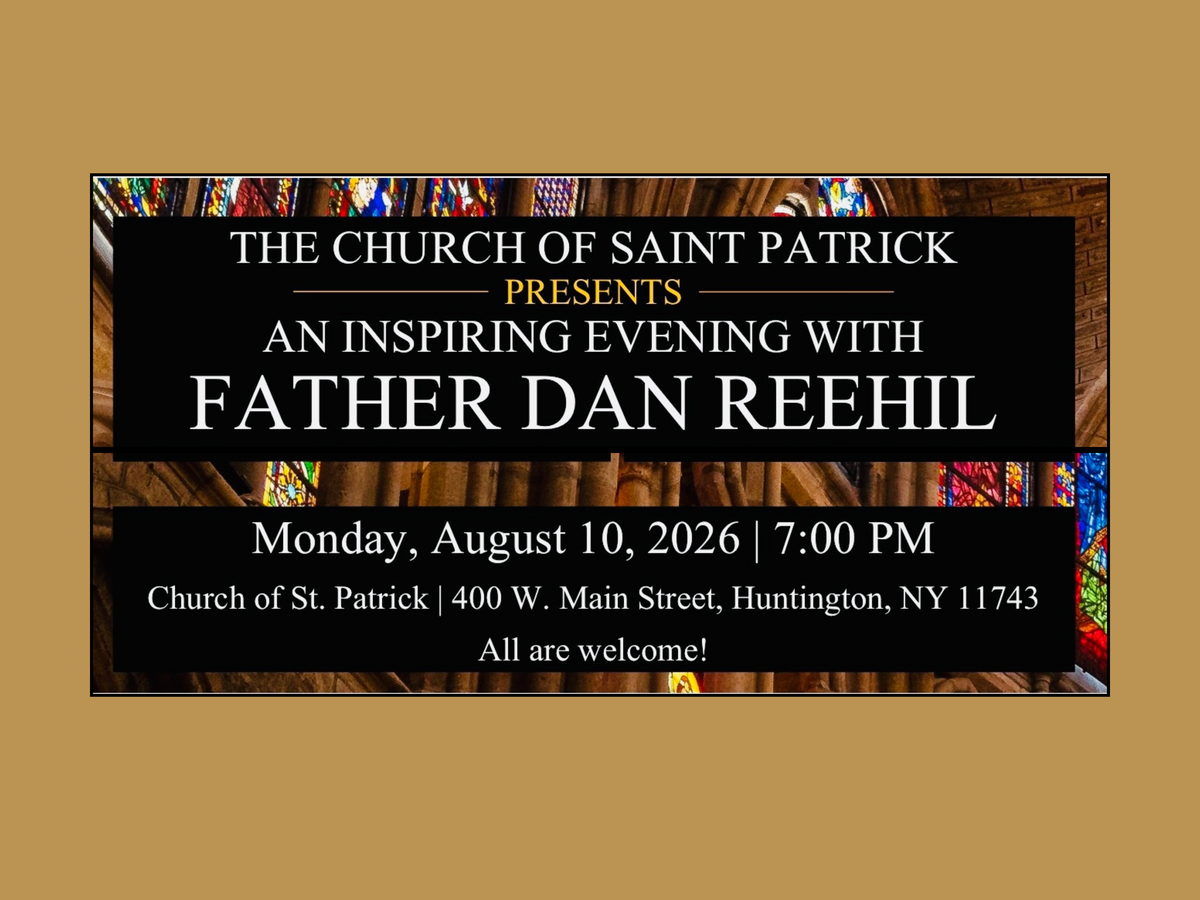 Father Dan Reehil - Monday, August 10th at 7:00 pm