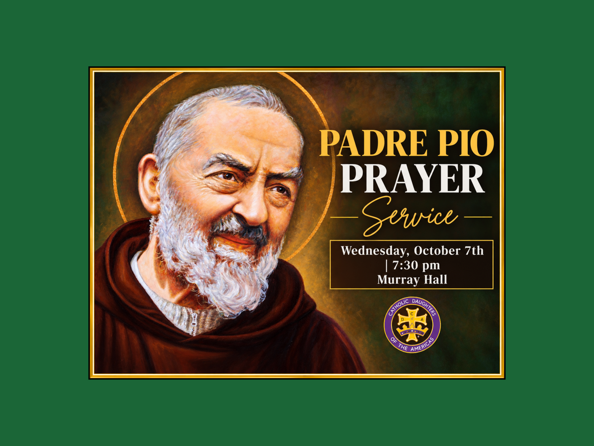 Padre Pio Prayer Service - Wednesday, October 7th at 7:30